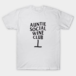 8ts Auntie Social Wine Club T-Shirt